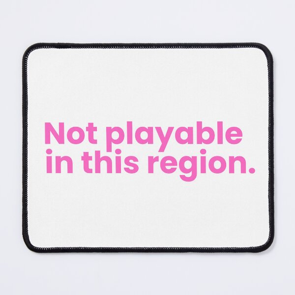 Item preview, Not Playable in this Region designed and sold by hazywares.