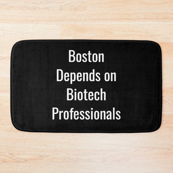 Item preview, Boston Depends on Biotech Professionals (White Text) designed and sold by City Makers.
