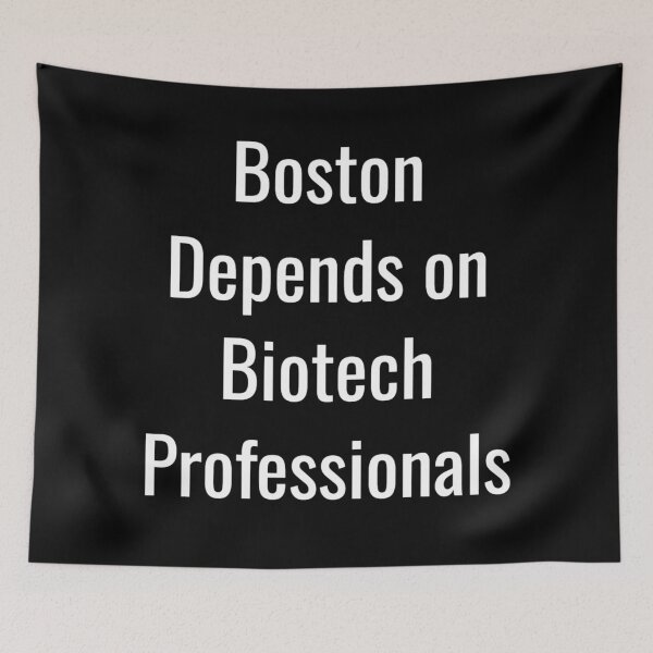 Item preview, Boston Depends on Biotech Professionals (White Text) designed and sold by City Makers.