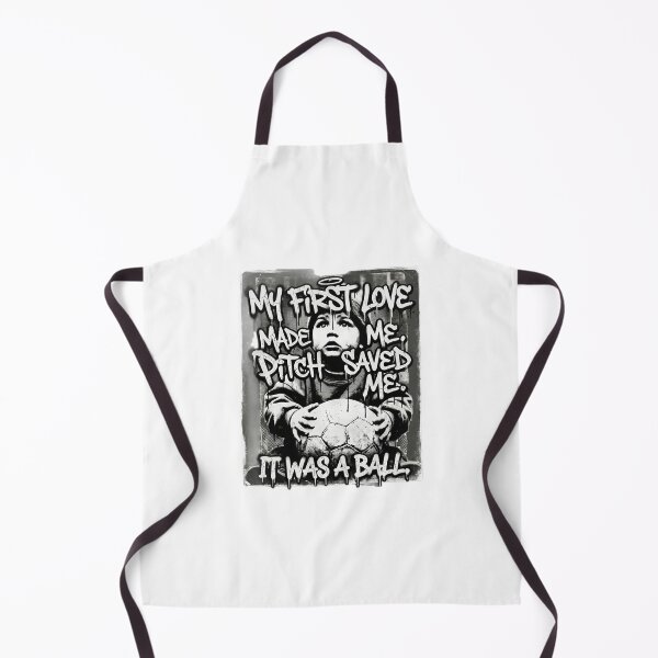 Item preview, My First Love Made Me, Pitch Saved Me, It Was a Ball – Football Street Art designed and sold by Minute90th.