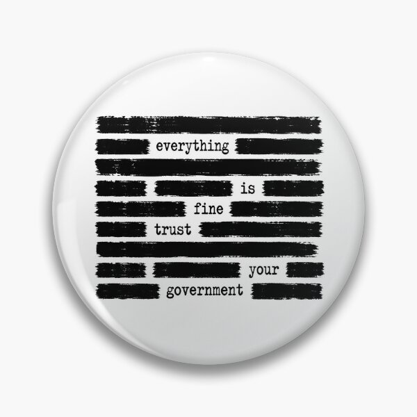 Item preview, Everything Is Fine Trust Your Government Anti Government Gear designed and sold by DynamicDesign.