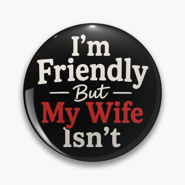 Item preview, I'm Friendly But My Wife Isn't Funny Husband Shirt | Marriage Humor Gift | Sarcastic Couple Quote Design designed and sold by 76Valeria.