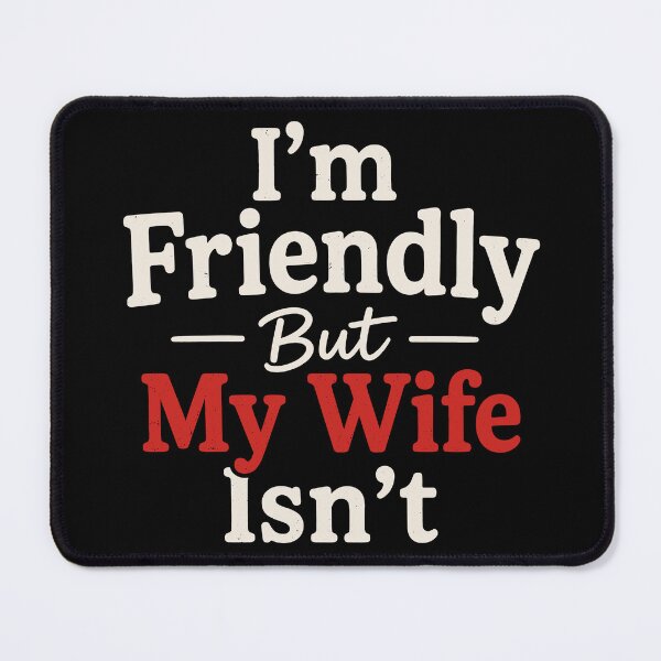 Item preview, I'm Friendly But My Wife Isn't Funny Husband Shirt | Marriage Humor Gift | Sarcastic Couple Quote Design designed and sold by 76Valeria.