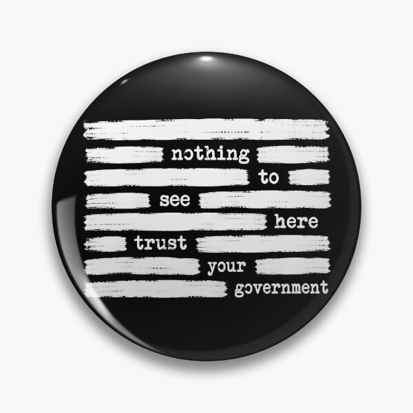 Item preview, Nothing To See Here Trust Your Government Anti Government Gear designed and sold by DynamicDesign.