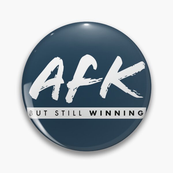 Item preview, AFK But Still Winning Dark – Funny Gamer Humor Gift for Gamers designed and sold by Hello Hobbies.