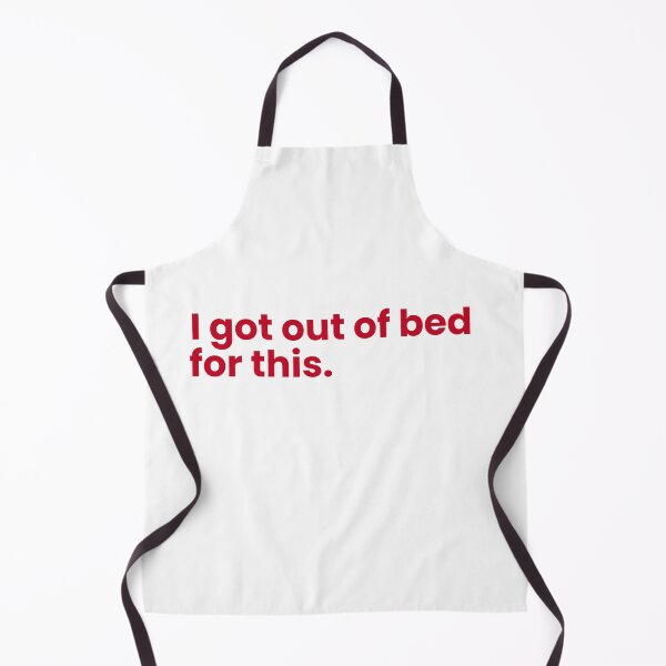 Item preview, I got out of bed for this designed and sold by hazywares.