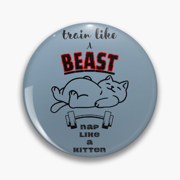 Item preview, Train Like a Beast Nap Like a Kitten designed and sold by Snedsdigital.