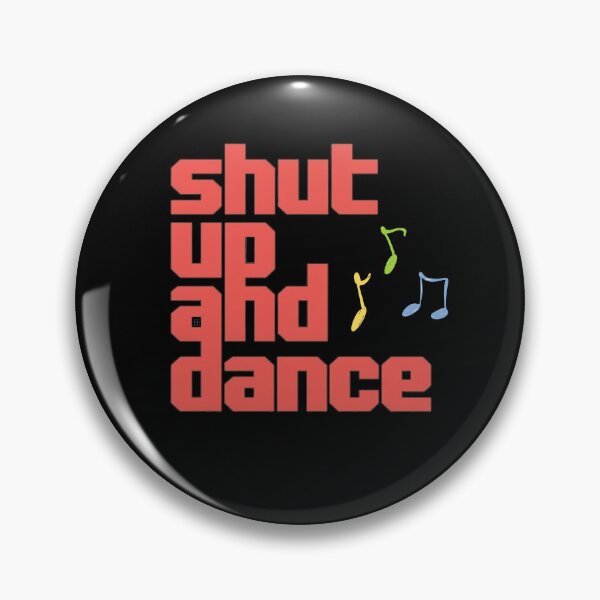Item preview, Copy of Shut Up and Dance - bold red designed and sold by Stefrait-7.
