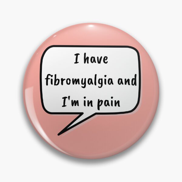Item preview, I have fibromyalgia and I'm in pain designed and sold by RandomlyRainbow.