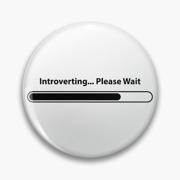 Item preview, Introverting... Please Wait designed and sold by MC Art Studio.