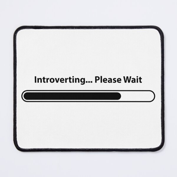 Item preview, Introverting... Please Wait designed and sold by MC Art Studio.
