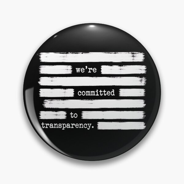 Item preview, We're Committed To Transparency Anti Government Gear designed and sold by DynamicDesign.