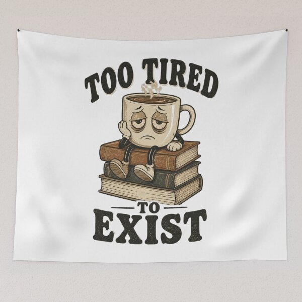Item preview, Too Tired To Exist Funny Coffee T-Shirt designed and sold by softmind studio.