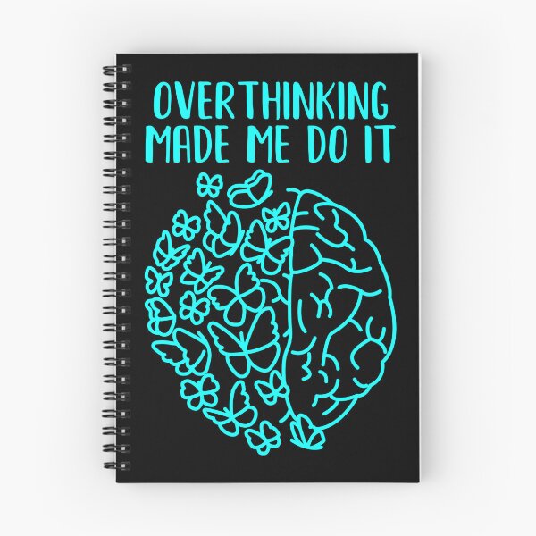 Item preview, Overthinking Made Me Do It designed and sold by Carl's Clothing.