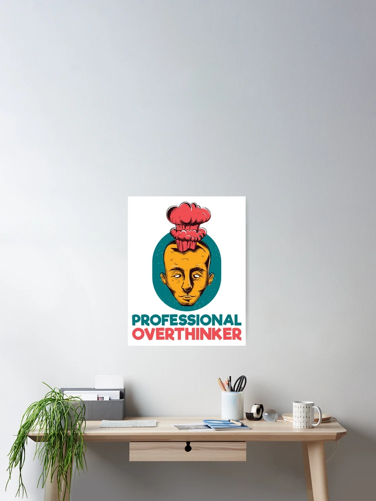 Thumbnail 2 of 3, Poster, Professional Overthinker Exploding Head designed and sold by Carl's Clothing.