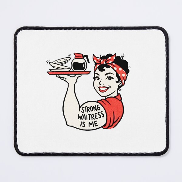 Item preview, Strong Waitress Is Me designed and sold by JMS-Artvintage.