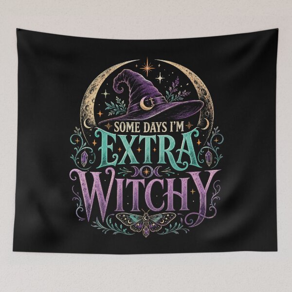 Item preview, Some Days I’m Extra Witchy Moon Magic designed and sold by Victor Shadehorn.