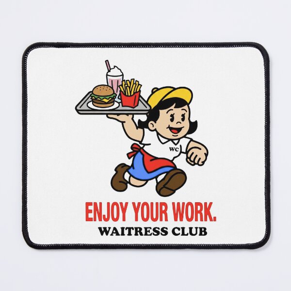 Item preview, Enjoy Your Work Waitress Club designed and sold by JMS-Artvintage.