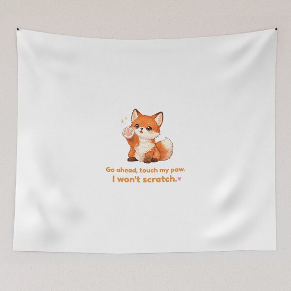 Item preview, Go Ahead Touch My Paw, I Won’t Scratch – Cute Kawaii Fox Lover Design designed and sold by Keep-Healing.