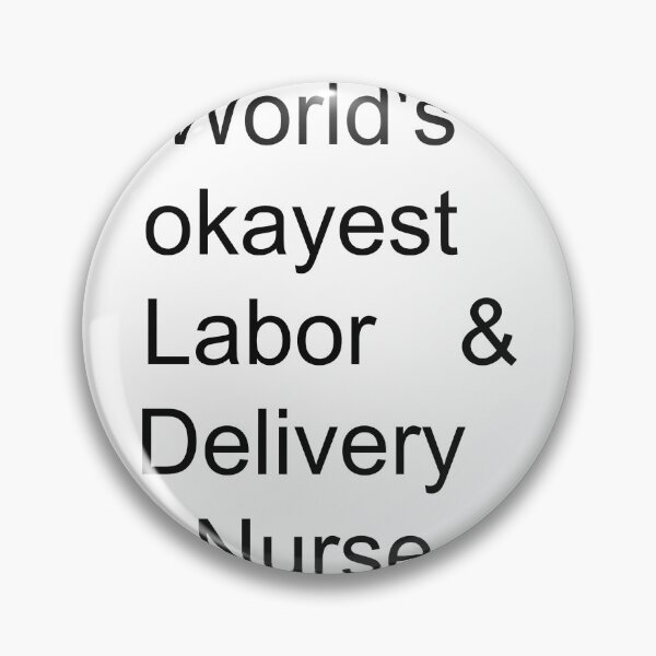 Item preview, World's Okayest Labor and Delivery Nurse Shirt Funny L&D Nurse Gift Graphic Tee designed and sold by Hustle print studio.