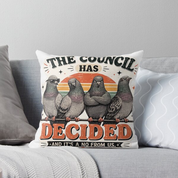 Item preview, The Council Has Decided | Funny Pigeon Meme | Vintage Retro Bird Graphic designed and sold by lukes designs.