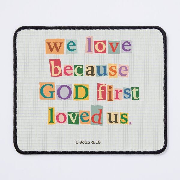 Item preview, We Love Because God First Loved Us – Colorful Bible Verse Gift 1 John 4:19 designed and sold by Katherine Ann.