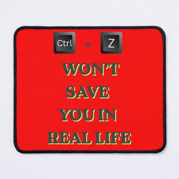 Item preview, Ctrl Z Wont Save You In Real Life Funny Programmer Gift designed and sold by TheFrameVault.
