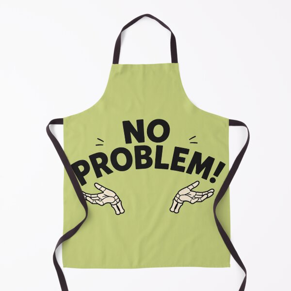 Item preview, No Problem Funny Skeleton Hands Quote designed and sold by MoodSupplyStudio.