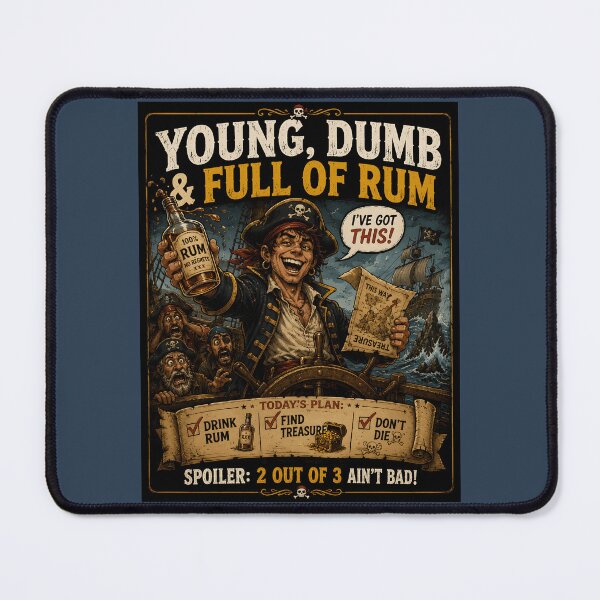 Item preview, Young Dumb and Full of Rum Funny Pirate  designed and sold by Hornace88studio.