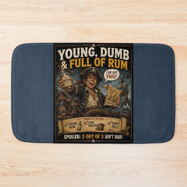 Item preview, Young Dumb and Full of Rum Funny Pirate  designed and sold by Hornace88studio.