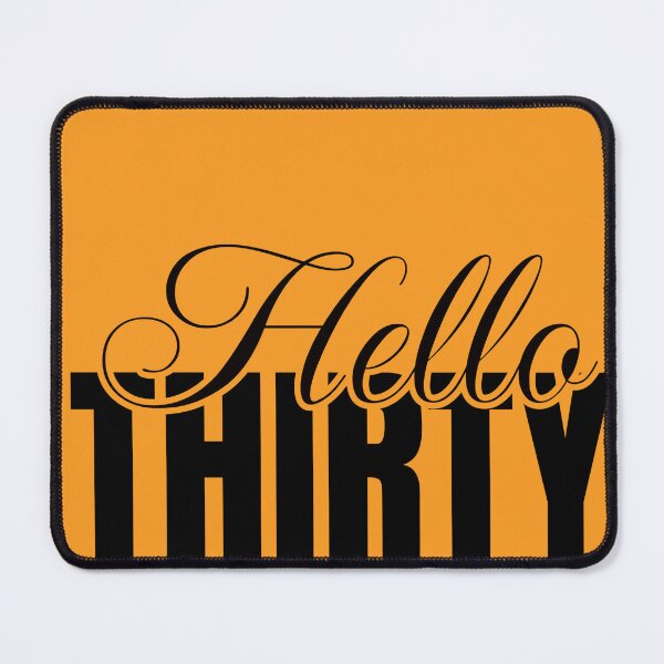 Item preview, Hello Thirty. 30th Birthday Gift. A perfect gift to celebrate your thirtieth birthday with style. Black text version designed and sold by illeN-Art-World.