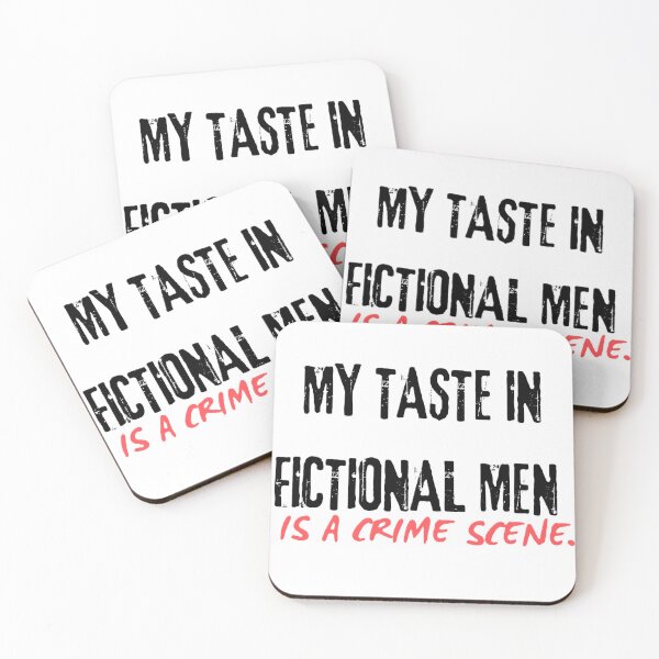 Item preview, My teaste in fictional men is a crime scene designed and sold by creativityisfun.