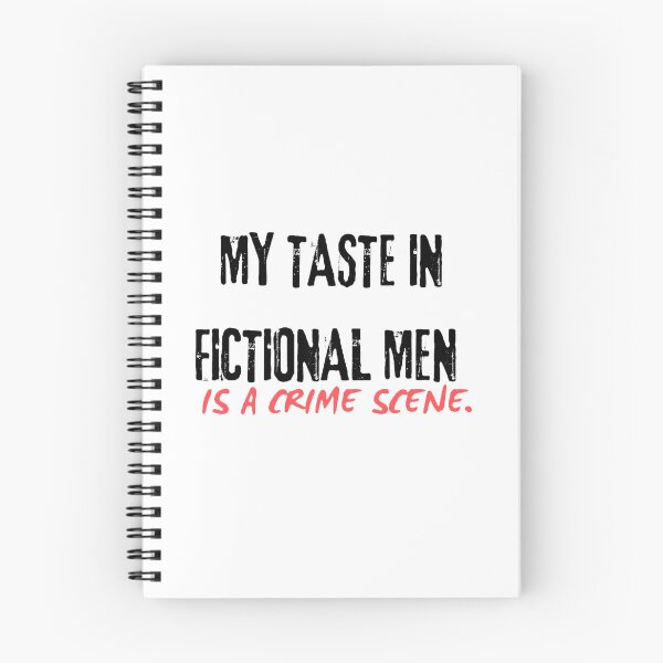 Item preview, My teaste in fictional men is a crime scene designed and sold by creativityisfun.