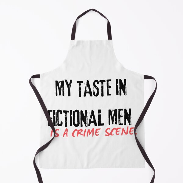 Item preview, My teaste in fictional men is a crime scene designed and sold by creativityisfun.