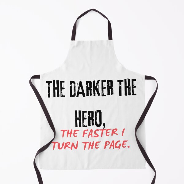 Item preview, The darker the hero, the faaster I turn the page designed and sold by creativityisfun.