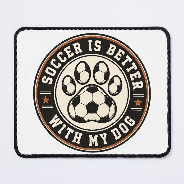 Item preview, Soccer is better with my dog designed and sold by PawFitt.