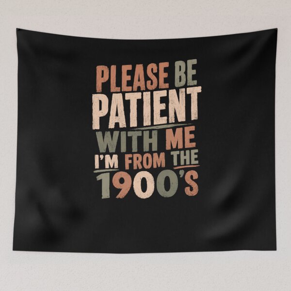 Item preview, Please Be Patient With Me I'm From The 1990's Nineties Millennials Gen Y designed and sold by JonesFlora2025.