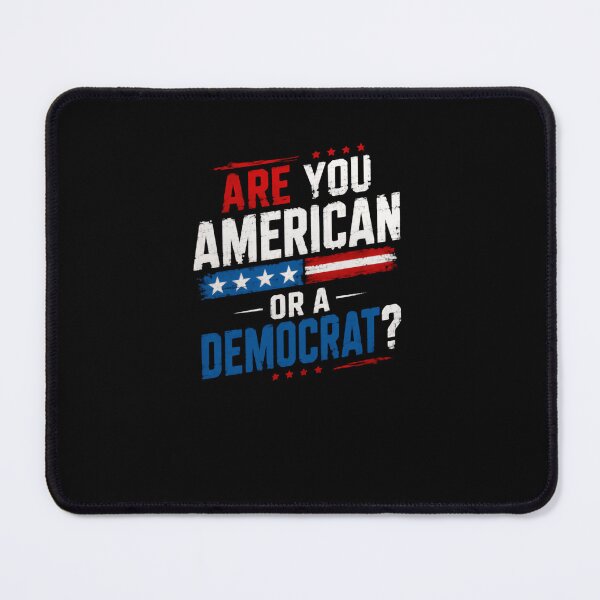 Item preview, Are You American Or A Democrat? Patriot Politics Conservative Voter designed and sold by RetroMini2026.
