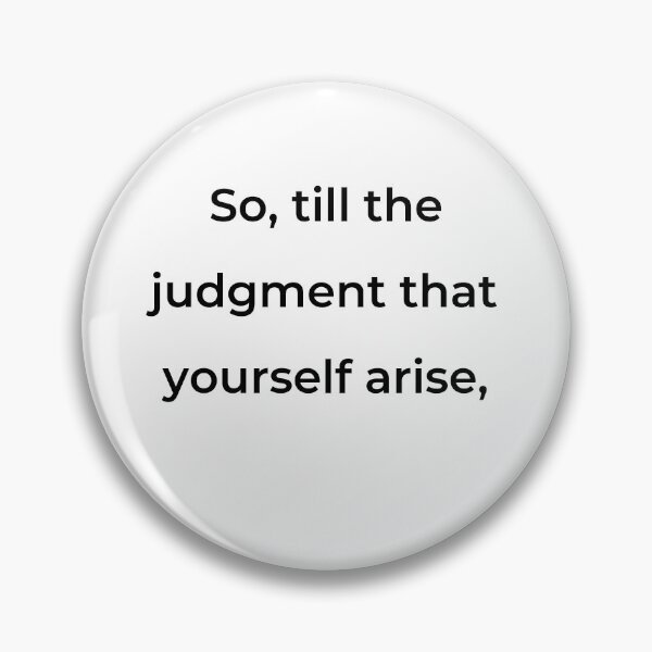 Item preview, "So, till the judgment that yourself arise," - print black designed and sold by ariksworld.