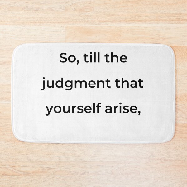 Item preview, "So, till the judgment that yourself arise," - print black designed and sold by ariksworld.