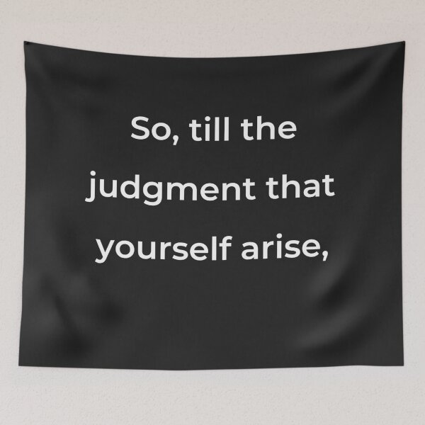 Item preview, "So, till the judgment that yourself arise," - print white designed and sold by ariksworld.