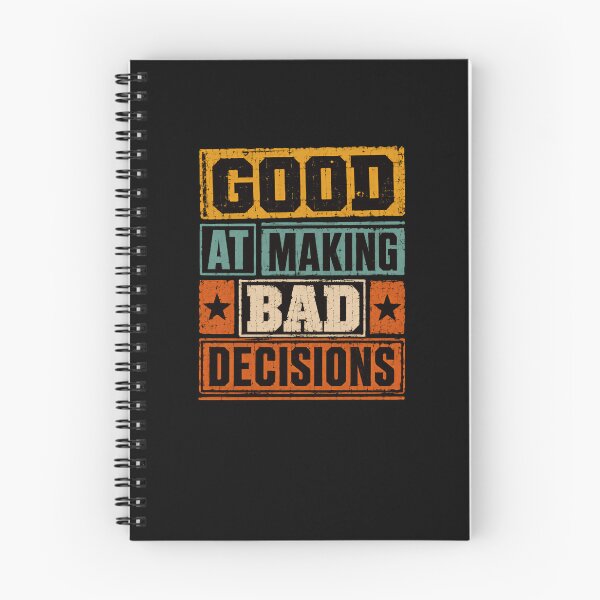 Item preview, Good At Making Bad Decisions Funny Quote Sarcastic Humor Relatable Life Choices designed and sold by JonesFlora2025.