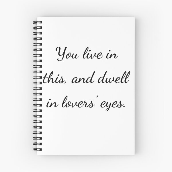 Item preview, "You live in this, and dwell in lovers' eyes." - handwriting black designed and sold by ariksworld.