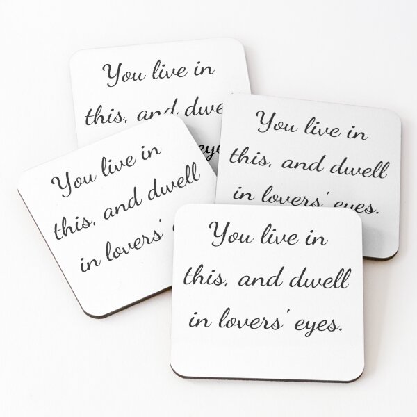 Item preview, "You live in this, and dwell in lovers' eyes." - handwriting black designed and sold by ariksworld.