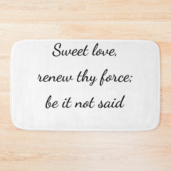 Item preview, “Sweet love, renew thy force; be it not said” - handwriting black designed and sold by ariksworld.