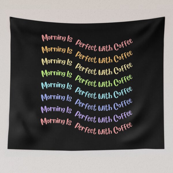 Item preview, Morning Is Perfect With Coffee. designed and sold by Dinasshop.