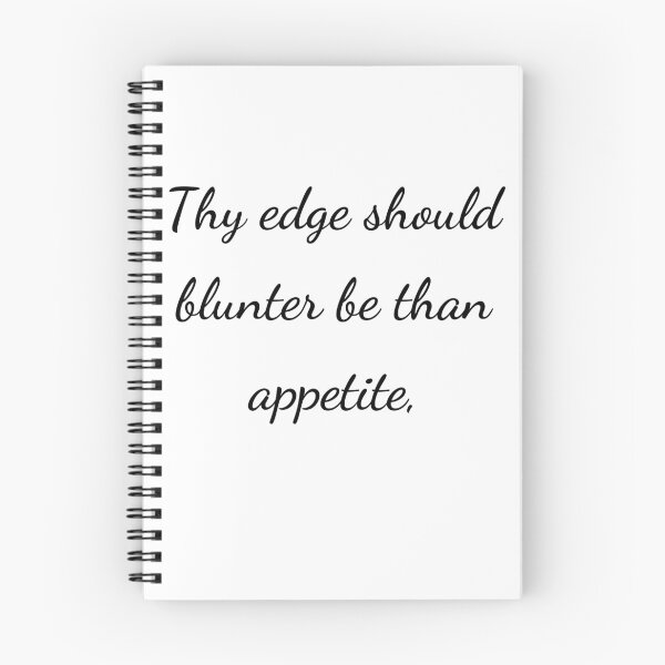 Item preview, “Thy edge should blunter be than appetite,” - handwriting black designed and sold by ariksworld.