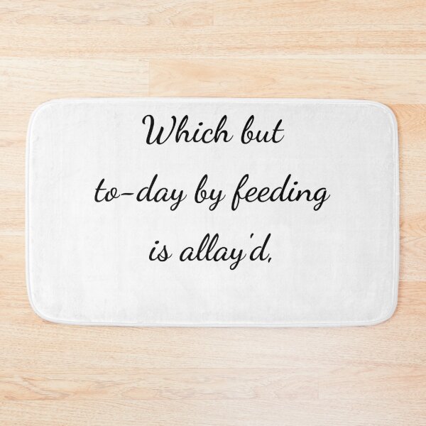Item preview, “Which but to-day by feeding is allay'd,” - handwriting black designed and sold by ariksworld.