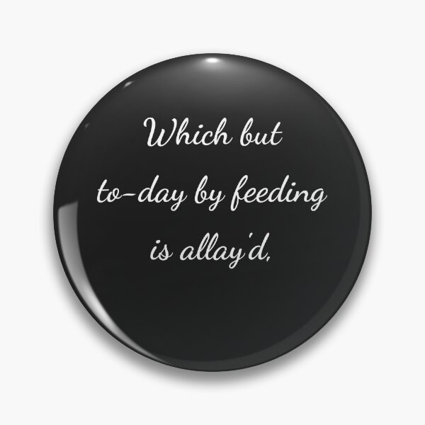 Item preview, “Which but to-day by feeding is allay'd,” - handwriting white designed and sold by ariksworld.