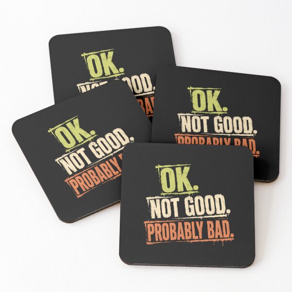Item preview, Ok. Not Good. Probably Bad. Sarcastic Humor Pessimist Mood designed and sold by RetroMini2026.
